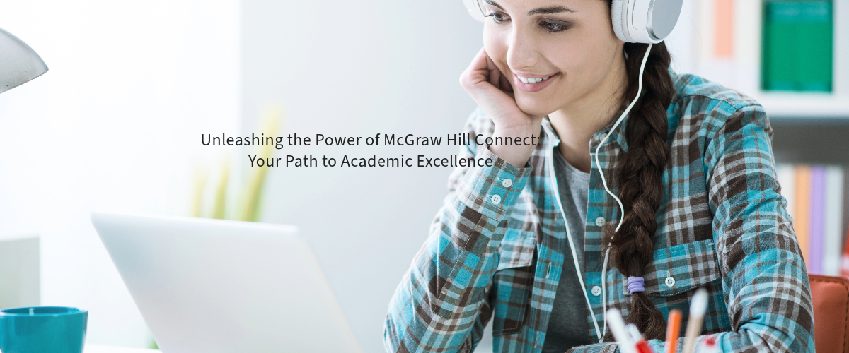 McGraw Hill Connect: Your Path to Academic Excellence